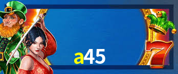 Welcome Bonus a45